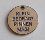 Winkelwagenmuntje - Klein bedrag pinnen mag - PIN, Verzamelen, Winkelwagenmuntjes, Ophalen of Verzenden