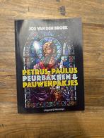 Petrus Paulus Peurbakken & Pauwenpakjes - Jos van den Broek, Ophalen of Verzenden, Gelezen, Christendom | Katholiek