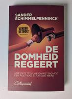 Sander Schimmelpenninck: De domheid regeert, Ophalen of Verzenden, Zo goed als nieuw, Sander Schimmelpenninck, Eén auteur
