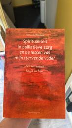 Spiritualiteit in palliatieve zorg en de lessen van mijn ste, Ophalen of Verzenden, Zo goed als nieuw, Alexander Verstaen