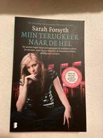Mijn Terugkeer Naar de Hel - Sarah Forsyth, Boeken, Verzenden, Nieuw, Nederland