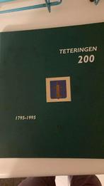 Teteringen 200.   1795-1995, Boeken, Geschiedenis | Stad en Regio, Ophalen of Verzenden, Zo goed als nieuw, 20e eeuw of later