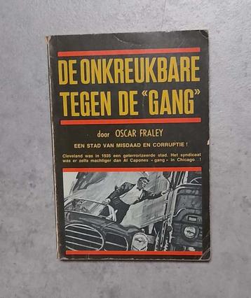 De onkreukbare tegen de “Gang” door Oscar Fraley beschikbaar voor biedingen