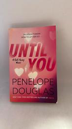 Until you - Penelope Douglas, Boeken, Ophalen of Verzenden, Zo goed als nieuw
