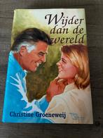 Christine Groeneweij - Wijder dan de wereld, Boeken, Ophalen of Verzenden, Gelezen, Christine Groeneweij