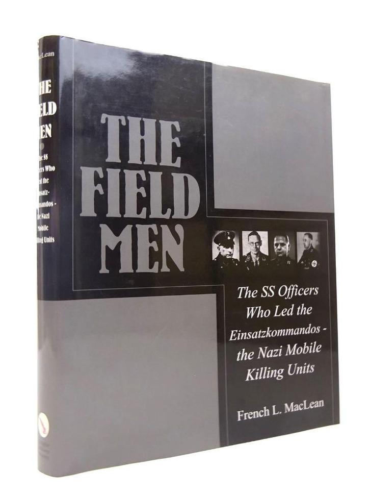 Field Men: The SS Officers Who Led the Einsatzkommandos, Boeken, Oorlog en Militair, Zo goed als nieuw, Overige onderwerpen, Tweede Wereldoorlog