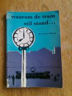 Waarom de tram stilstond.... en andere van W.G. van de Hulst, Ophalen of Verzenden, Zo goed als nieuw, Fictie algemeen