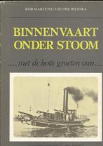 Binnenvaart onder stoom Rob Martens, Verzamelen, Scheepvaart, Ophalen of Verzenden, Gebruikt, Boek of Tijdschrift