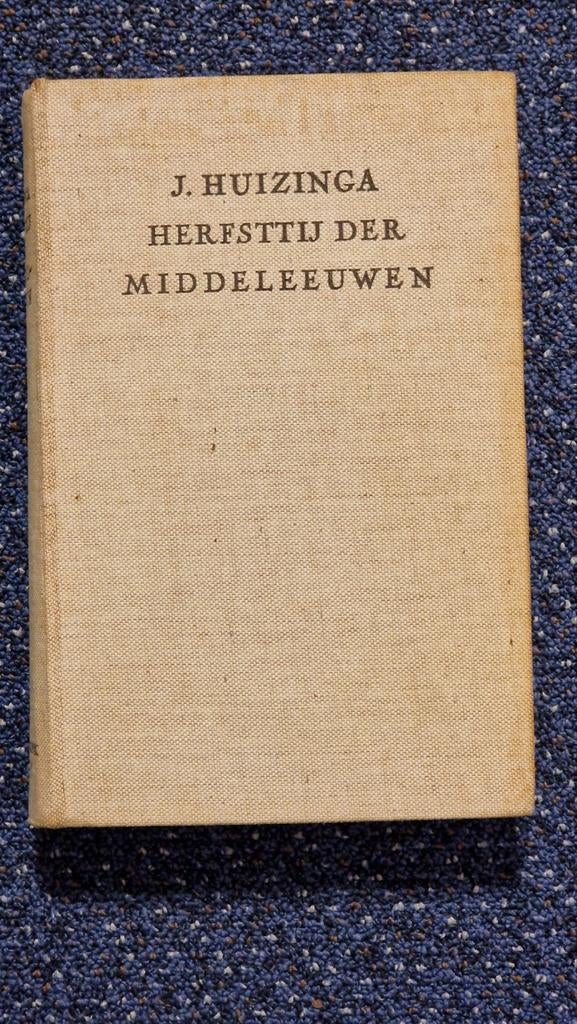 Herfsttij der middeleeuwen - J. Huizinga 6e druk, Ophalen of Verzenden, 14e eeuw of eerder, Gelezen