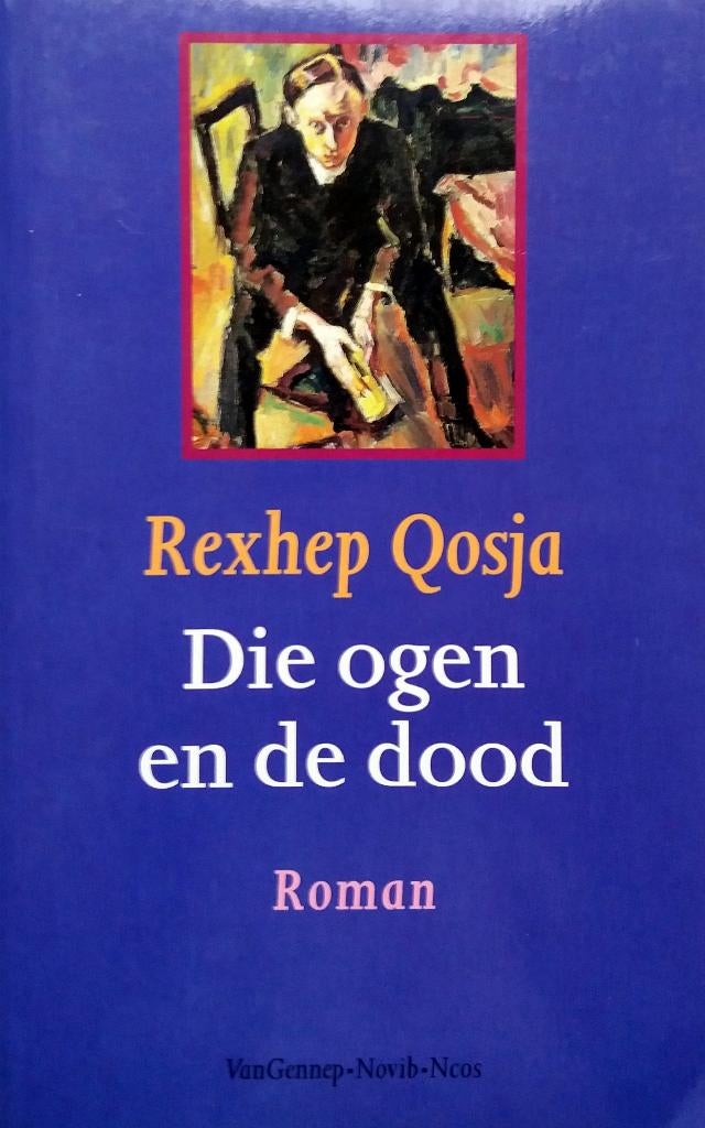 Rexhep Qosja - Die ogen en de dood (Ex.3), Ophalen of Verzenden, Zo goed als nieuw, Europa overig