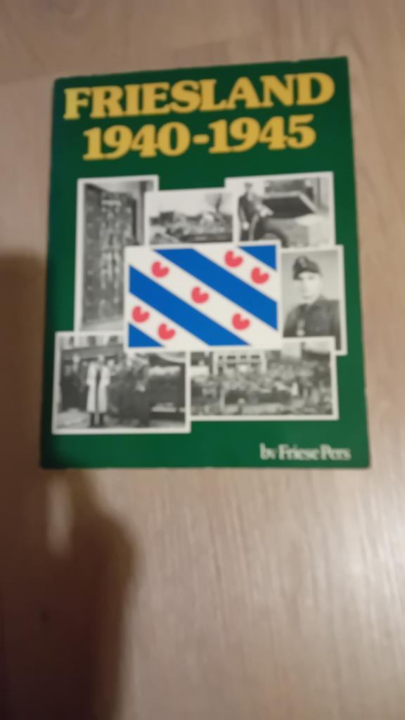 Boek friesland 1940 '/ 1945, Ophalen of Verzenden, Tweede Wereldoorlog, Zo goed als nieuw, Algemeen