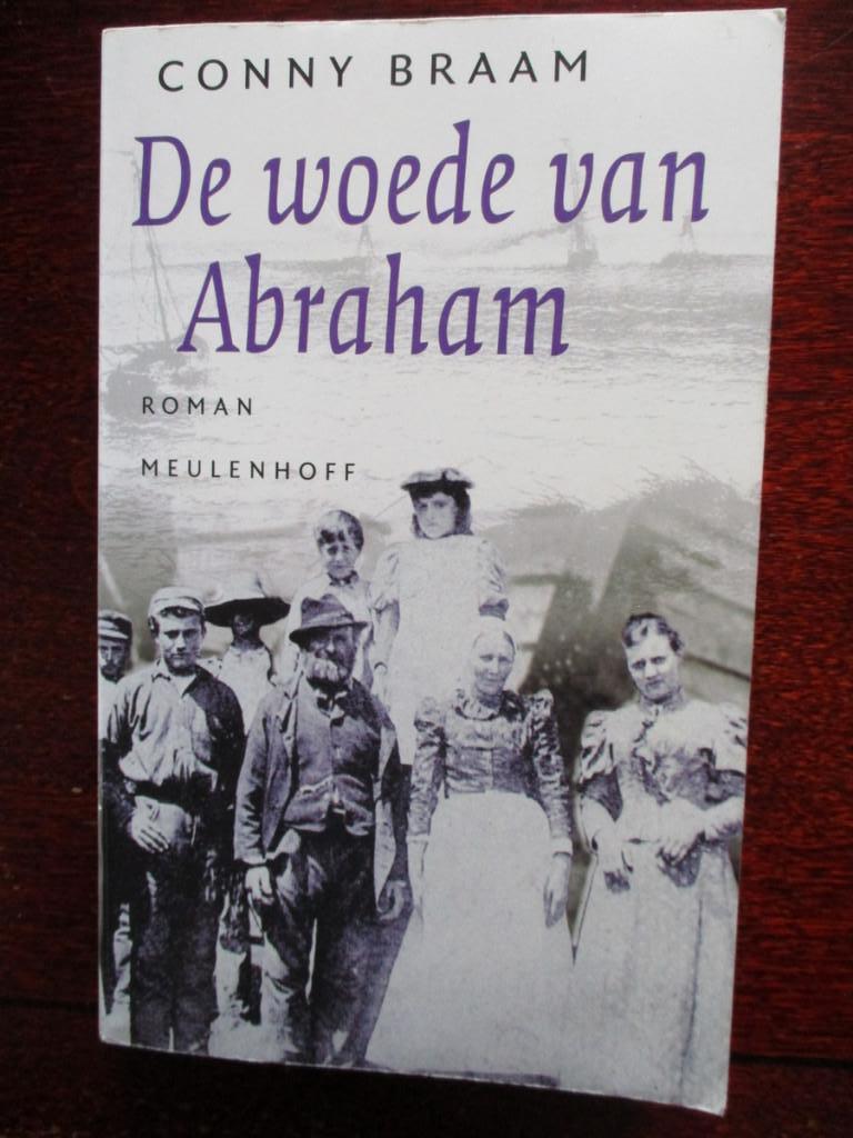 Boek: Conny Braam, De woede van Abraham (roman), Boeken, Gelezen, Ophalen of Verzenden, Nederland, Conny Braam