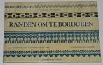 Randen om te borduren - Grete Petersen - 107701, Ophalen of Verzenden, Gelezen, Borduren en Naaien