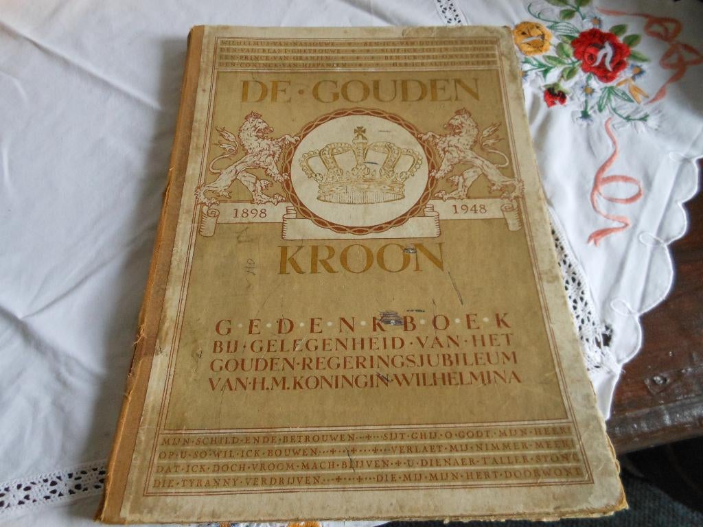 oud boek De Gouden kroon v.Koningin Wilhelmina, Antiek en Kunst, Ophalen