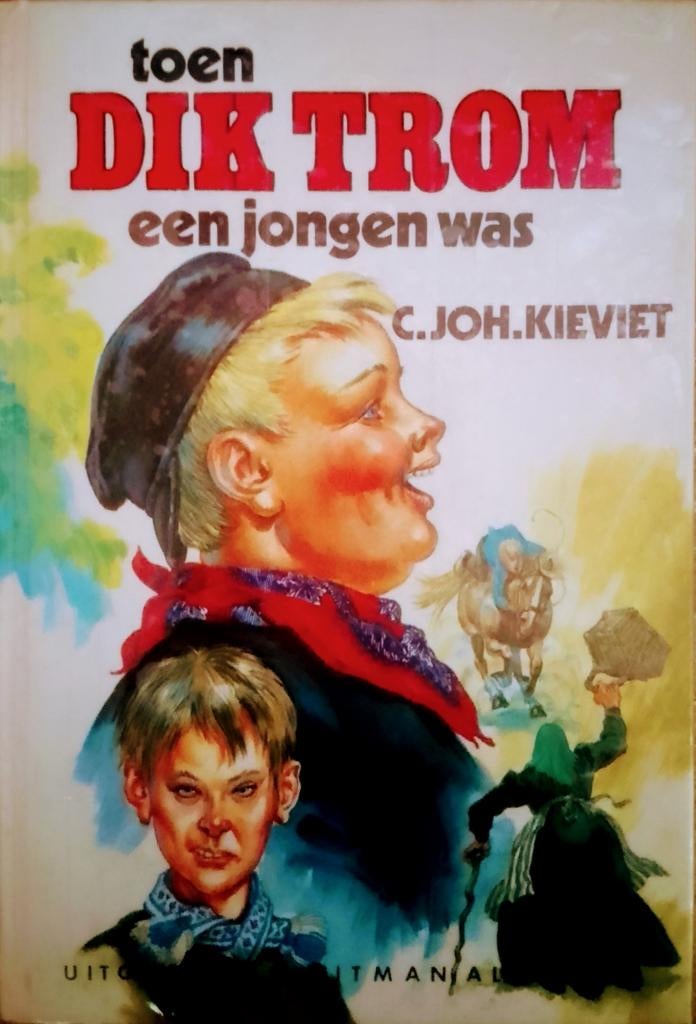 Toen Dik Trom Een Jongen Was, Gelezen, Ophalen of Verzenden, C.Joh. Kieviet., Fictie