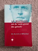 Dr. J.G. Woelderink - Om de ‘vaste grond des geloofs’., Ophalen of Verzenden, Zo goed als nieuw, Christendom | Protestants