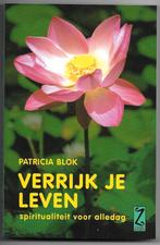 Verrijk je leven - Patricia Blok, Achtergrond en Informatie, Ophalen of Verzenden, Zo goed als nieuw, Overige onderwerpen