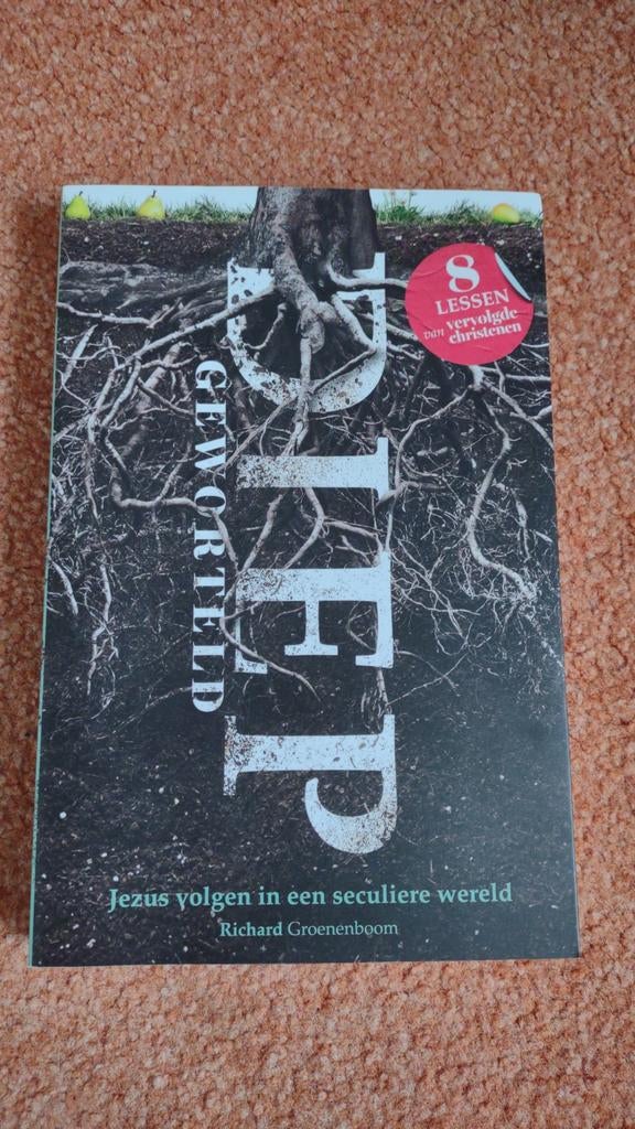 Diepgeworteld: Jezus volgen in een seculiere wereld, Ophalen of Verzenden