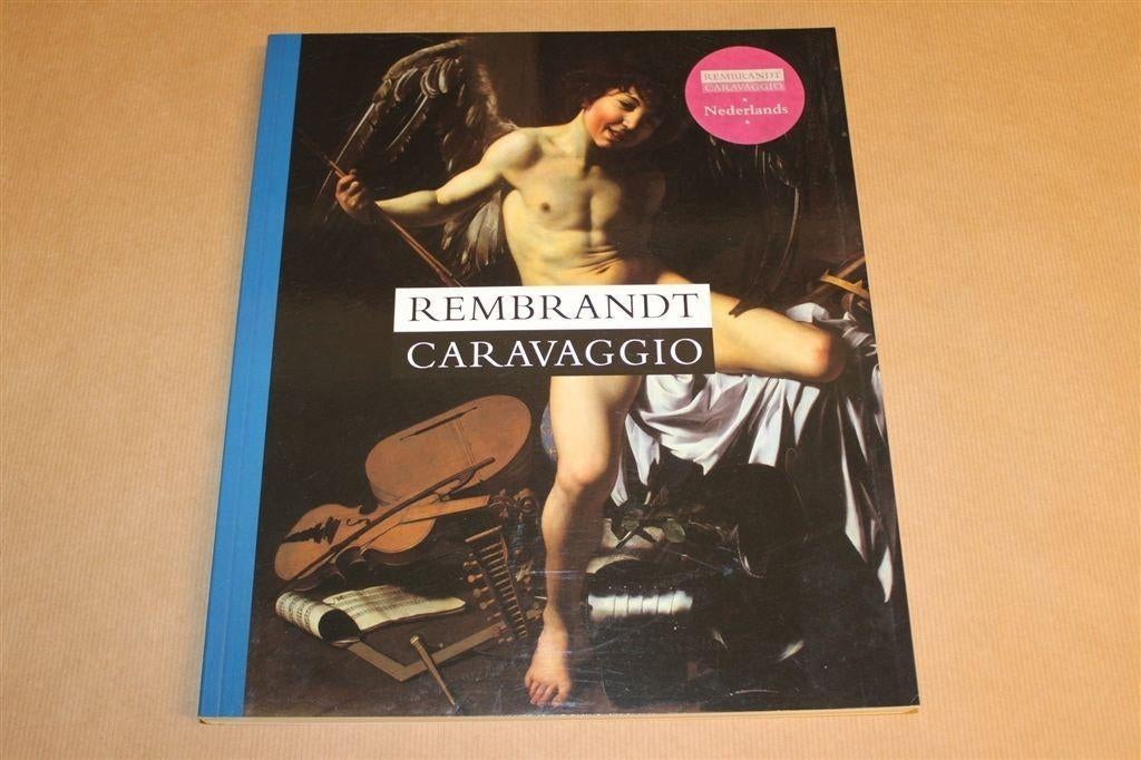 Rembrandt-Caravaggio [2006] — Meesters van Licht & Donker, Boeken, Kunst en Cultuur | Beeldend, Ophalen of Verzenden, Zo goed als nieuw