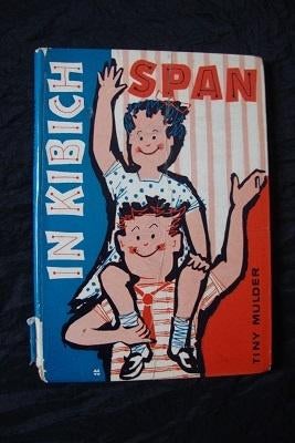 IN KIBICH SPAN door Tiny Mulder Friestalig, Boeken, Kinderboeken | Jeugd | onder 10 jaar, Ophalen of Verzenden, Gelezen, Fictie algemeen