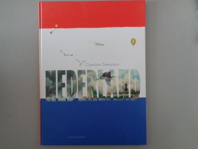 Nederland - Charlotte Dematons, Boeken, 20e eeuw of later, Ophalen of Verzenden, Zo goed als nieuw, Charlotte Dematons