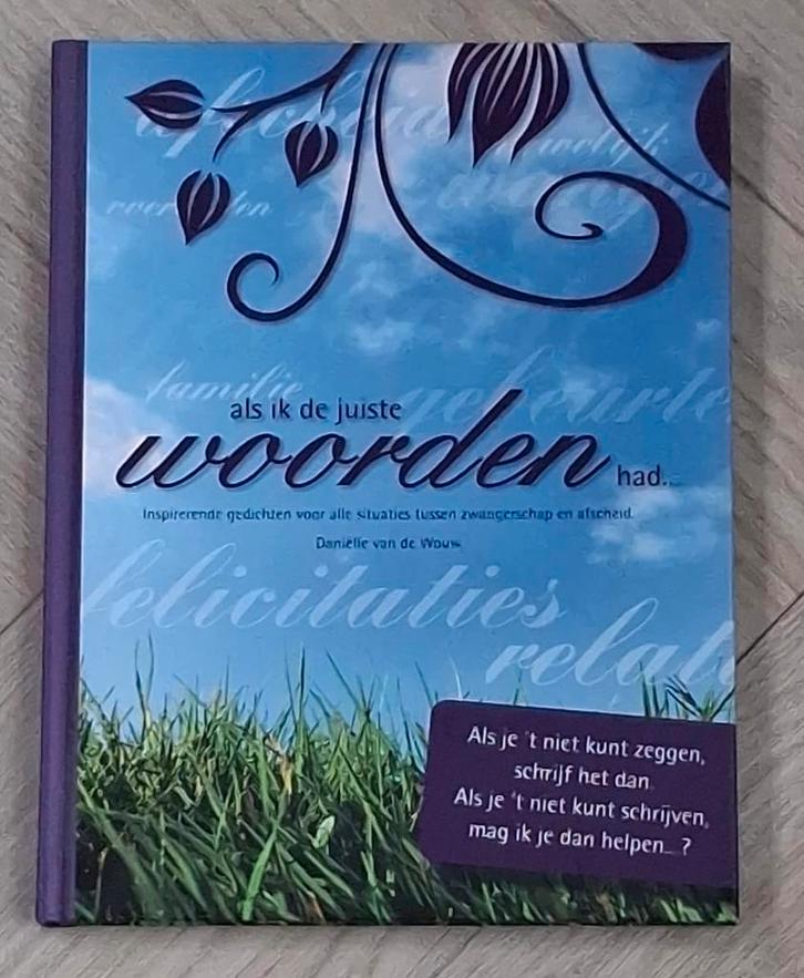 Gedichtenboek 'Als ik de juiste woorden had', Boeken, Gedichten en Poëzie, Zo goed als nieuw, Eén auteur, Ophalen of Verzenden