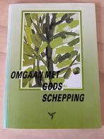 Omgaan met Gods Schepping - Christendom & Milieu, Boeken, Ophalen of Verzenden, Zo goed als nieuw, Christendom | Protestants