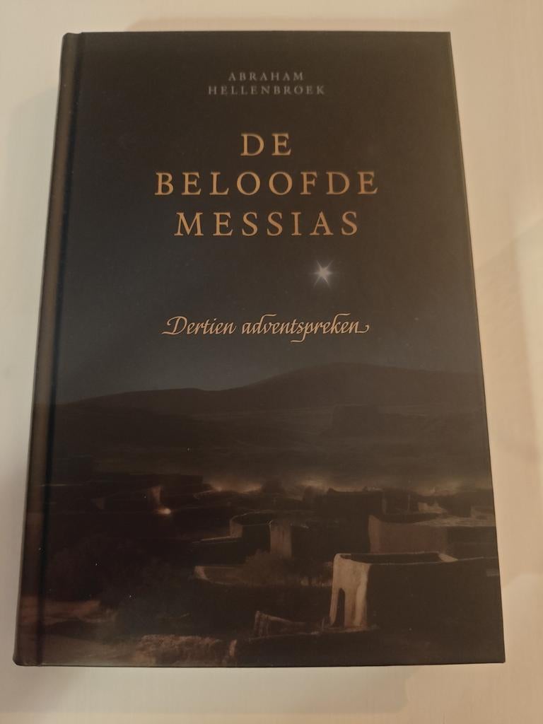 Abraham Hellenbroek - De beloofde Messias, Boeken, Ophalen of Verzenden, Zo goed als nieuw, Abraham Hellenbroek