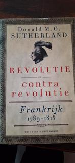 Donald M.G. Sutherland, Revolutie en contra revolutie., 19e eeuw, Europa, Ophalen of Verzenden, Zo goed als nieuw