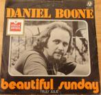 Daniel Boone > Beautiful sunday, Gebruikt, 7 inch, Single, Ophalen of Verzenden