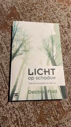 Debbie Ford - Licht op schaduw, Debbie Ford, Spiritualiteit algemeen, Ophalen of Verzenden, Zo goed als nieuw