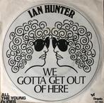 1980 Ian Hunter We Gotta Get Out Of There, Verzenden, 7 inch, Single, Zo goed als nieuw