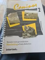 Camino's 2 Spaans voor gevorderden, Gelezen, Overige vakken, Ophalen of Verzenden, Intertaal