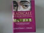 Radicale Verlichting - Jonathan I. Israel, Gelezen, Jonathan I. Israel, Ophalen of Verzenden, Algemeen