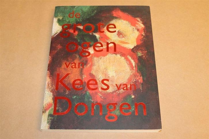 De grote ogen van Kees van Dongen, Boeken, Kunst en Cultuur | Beeldend, Zo goed als nieuw, Ophalen of Verzenden