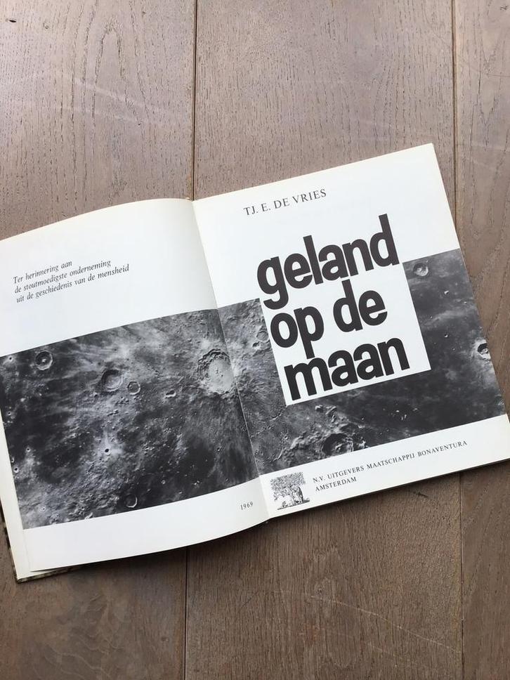Geland op de maan 20 juli 1969 TJ.E. de Vries Bonaventura, Boeken, Geschiedenis | Wereld, Zo goed als nieuw, Ophalen of Verzenden
