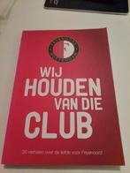 Wij houden van die club Feyenoord - Boek, Ophalen of Verzenden, Gelezen, Diverse Auteurs, Balsport