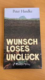 Wunsch loses unglück - Peter Handke, Boeken, Ophalen of Verzenden