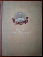 Naar de Tropen, Ophalen of Verzenden