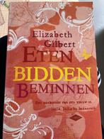Eten, Bidden, Beminnen - Elizabeth Gilbert, Ophalen of Verzenden, Gelezen