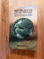 Maarten Ghysels - Bevrijding uit de Matrix, Boeken, Maatschappij en Samenleving, Ophalen of Verzenden, Zo goed als nieuw, Maarten Ghysels