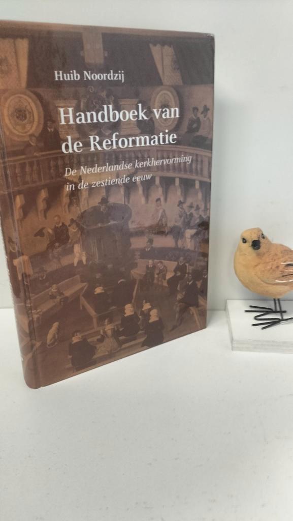 Noordzij, Huib; Handboek van de Reformatie, Boeken, Godsdienst en Theologie, Gelezen, Christendom | Protestants, Ophalen of Verzenden