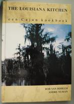 the Louisiana Kitchen een Cajun kookboek Rob v Berkum A. Num, Boeken, Ophalen of Verzenden, Zuid-Amerika, Rob van Berkum en Andre N
