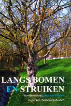 Langs Bomen en Struiken - Jaap van Loenen / 9789081296021, Ophalen of Verzenden, Zo goed als nieuw, Bloemen, Planten en Bomen