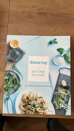 Donna Hay - No time to Cook, Ophalen of Verzenden, Zo goed als nieuw, Donna Hay
