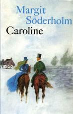 Margit Söderholm- Caroline- HC, Verzenden, Gelezen