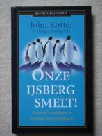 Onze ijsberg smelt! (John Kotter), Gelezen, Ophalen of Verzenden, Management