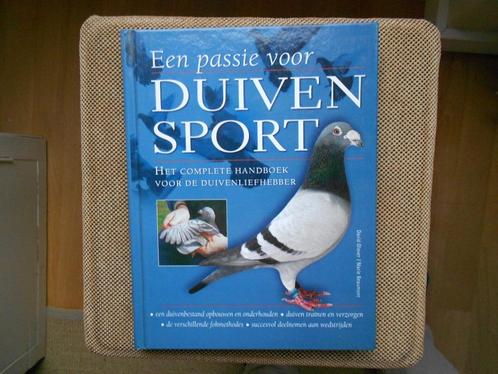 Een passie voor duivensport over postduiven, Boeken, Dieren en Huisdieren, Zo goed als nieuw, Pluimvee, Ophalen of Verzenden