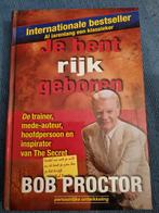 Je bent rijk geboren - Bob Proctor (Harde kaft), Achtergrond en Informatie, Spiritualiteit algemeen, Bob Proctor, Ophalen of Verzenden