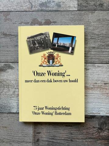 ‘Onze Woning’, meer dan een dak boven uw hoofd beschikbaar voor biedingen